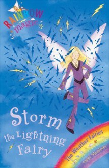 Storm The Lightning Fairy (Weather Fairies, #6: Rainbow Magic) - Daisy Meadows, Georgie Ripper