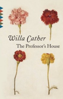 The Professor's House - Willa Cather