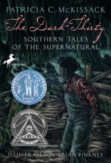 Dark-Thirty: Southern Tales of the Supernatural - Patricia C. McKissack