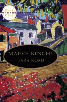 Tara Road - Maeve Binchy