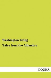 Tales from the Alhambra - Washington Irving