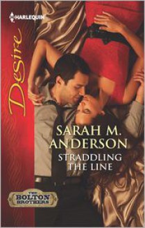 Straddling the Line - Sarah M. Anderson