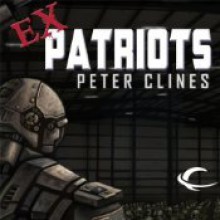 Ex-Patriots - Peter Clines, Jay Snyder, Khristine Hvam