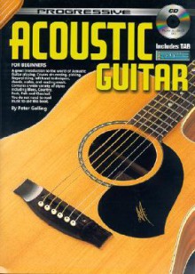 Acoustic Guitar: For Beginners [With CD] - Peter Gelling