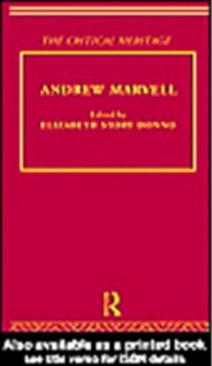 Andrew Marvell: The Critical Heritage - Andrew Marvell, Robert Wilcher