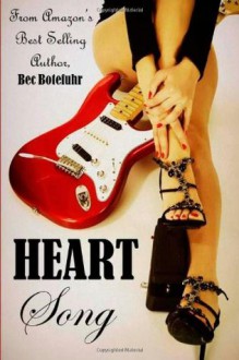 Heart Song - Bec Botefuhr