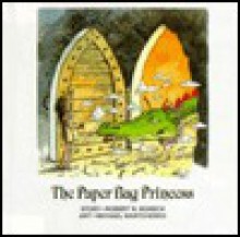 The Paper Bag Princess (Turtleback) - Robert Munsch, Michael Martchenko