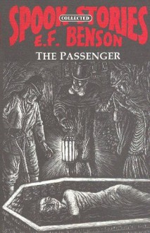 THE PASSENGER - E.F. Benson, Jack Adrian