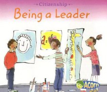 Being a Leader (Citizenship) - Cassie Mayer