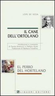 Il cane dell'ortolano - El perro del hortelano - Lope de Vega