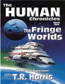 The Fringe Worlds - T.R. Harris