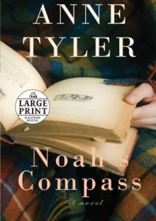 Noah's Compass - Anne Tyler