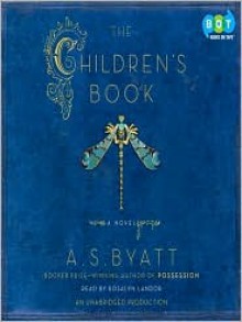 The Children's Book - A.S. Byatt, Rosalyn Landor