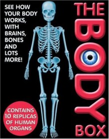 The Body Box: See How Your Body Works - Anita Ganeri