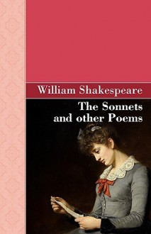 The Sonnets and Other Poems - William Shakespeare