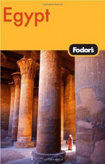 Fodor's Egypt, 3rd Edition (Travel Guide) - Fodor's