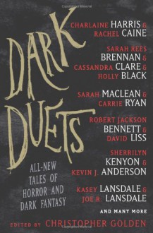 Dark Duets: All-New Tales of Horror and Dark Fantasy - Christopher Golden