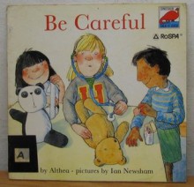 Be Careful - Althea, Ian Newsham