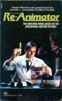 Re-Animator - Jeff Rovin, Dennis Paoli, William J. Norris, Stuart Gordon, H.P. Lovecraft