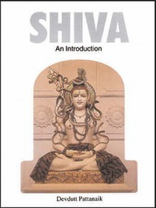 Shiva - An Introduction - Devdutt Pattanaik