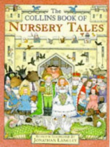 The Collins Book Of Nursery Tales - Jonathan Langley