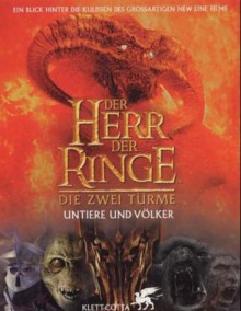 Der Herr der Ringe. Die zwei Türme. Untiere und Völker. - David Brawn