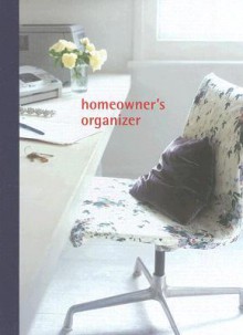 Homeowner's Organizer - Maggie Stevenson, Ryland Peters & Small