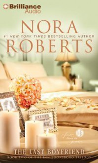 The Last Boyfriend (Inn Boonsboro Trilogy) - MacLeod Andrews, Nora Roberts