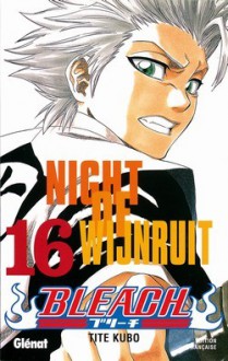 Bleach, Tome 16: Night of Wijnruit - Tite Kubo