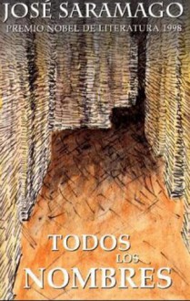 Todos los nombres - José Saramago, Pilar del Río