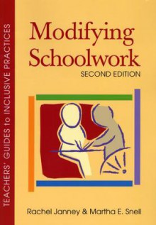 Modifying Schoolwork (Teachers' Guides To Inclusive Practices) - Rachel Janney, Martha E. Snell