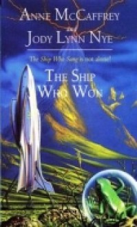 The Ship Who Won - Anne McCaffrey