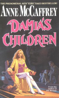 Damia's Children - Anne McCaffrey