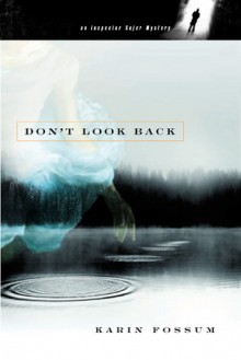 Don't Look Back - Karin Fossum, Felicity David