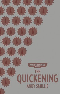 The Quickening - Andy Smillie