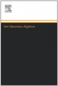 Von Neumann Algebras - Jacques Dixmier