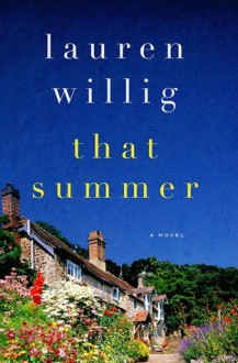 That Summer - Lauren Willig