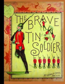 The Brave Tin Soldier - Hans Christian Andersen, McLoughlin Brothers