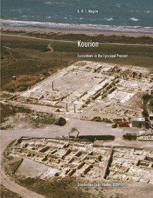 Kourion: Excavations in the Episcopal Precinct - A.H.S. Megaw, Christine Kondoleon