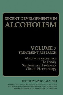 Recent Developments in Alcoholism: Treatment Research - Marc Galanter