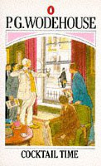 Cocktail Time - P.G. Wodehouse