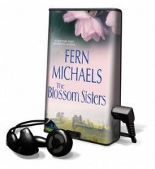 The Blossom Sisters - Fern Michaels, Jeff Crawford