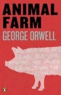 Animal Farm - George Orwell