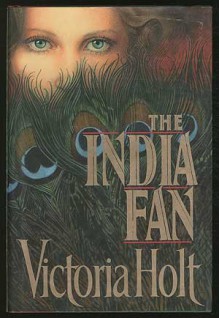 The India Fan - Victoria Holt