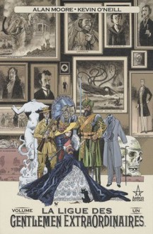 La Ligue Des Gentlemen Extraordinaires Vol. 1 - Alan Moore, Kevin O'Neill, Geneviève Coulomb