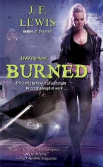 Burned: A Void City Novel - J.F. Lewis