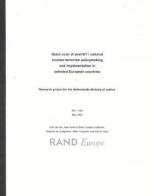 Quick Scan of Post 9/11 National Coutner Terrorism Policy Making and Implementation Selected European Countries Since 9/11 - de Linde Van, Kevin O'Brien, Gustav Lindstrom, de Linde Van