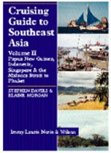 Cruising Guide To Southeast Asia - Stephen Davies, Elaine Morgan