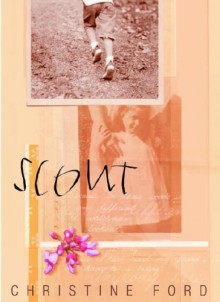 Scout - Christine Ford