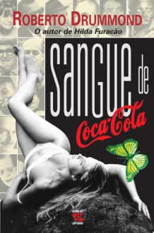 Sangue De Coca Cola - Roberto Drummond